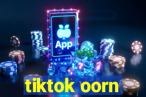 tiktok oorn